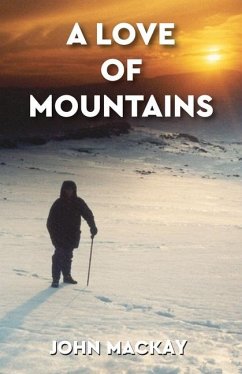 A Love of Mountains - Mackay, John