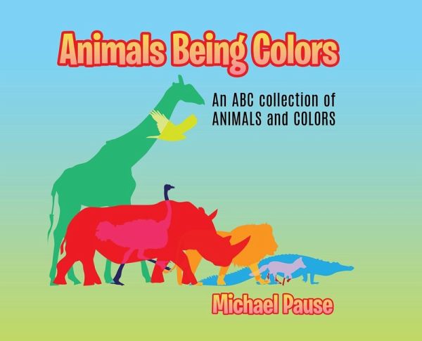 Animals Being Colors Animals Being Colors