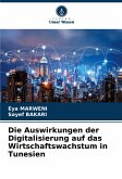 Die Auswirkungen der Digitalisierung auf das Wirtschaftswachstum in Tunesien