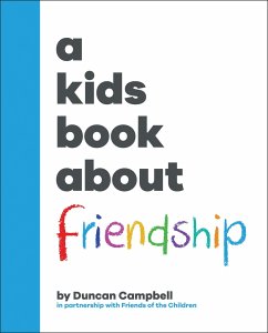 A Kids Book about Friendship - Campbell, Duncan