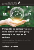 Utilización de cenizas volantes como aditivo del hormigón y tecnología de captura de carbono