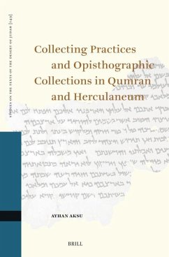 Collecting Practices and Opisthographic Collections in Qumran and Herculaneum - Aksu, Ayhan