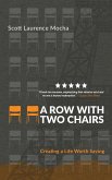 A Row With Two Chairs
