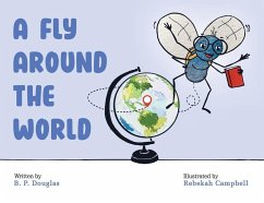 A Fly Around the World - Douglas, B P