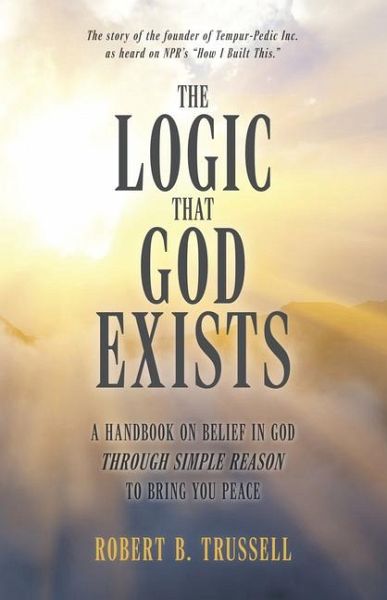 The Logic That God Exists The Logic That God Exists