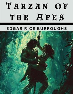 Tarzan of the Apes - Edgar Rice Burroughs