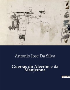 Guerras do Alecrim e da Manjerona - Da Silva, Antonio José