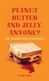 Peanut Butter and Jelly, Anyone?, The Sandwiched Generation Peanut Butter and Jelly, Anyone?, The Sandwiched Generation