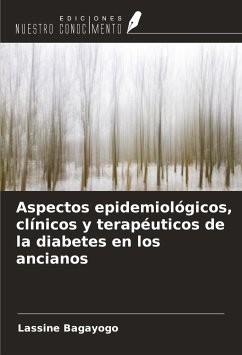 Aspectos epidemiológicos, clínicos y terapéuticos de la diabetes en los ancianos - Bagayogo, Lassine