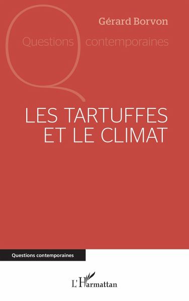 Les Tartuffes et le climat Les Tartuffes et le climat