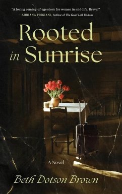 Rooted in Sunrise - Brown, Beth Dotson