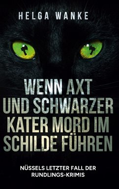 Wenn Axt und schwarzer Kater Mord im Schilde führen (eBook, ePUB) - Wanke, Helga