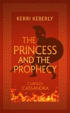 The Princess and the Prophecy (eBook, ePUB)