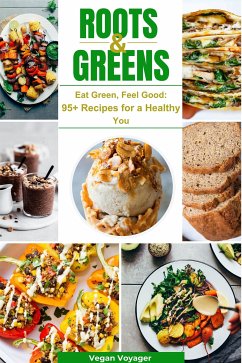 Roots & Greens (eBook, ePUB) - Vegan, Voyager