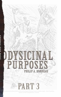 Odysicinal Purposes (Part 3) - Bonneau, Philip Arthur