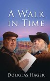 A Walk in Time A Walk in Time