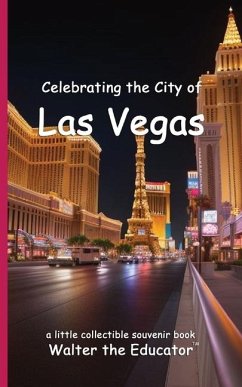 Celebrating the City of Las Vegas - Walter the Educator