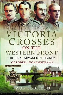 Cover Victoria Crosses on the Western Front - The Final Advance in Picardy