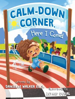 Calm-Down Corner, Here I Come! - Walker, Danielle L