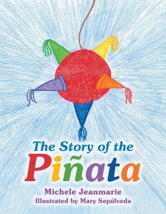 The Story of the Piñata - Jeanmarie, Michele