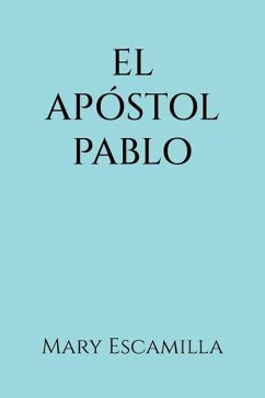 El Apóstol Pablo - Escamilla, Mary
