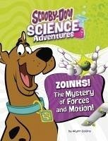 Cover Zoinks! the Mystery of Forces and Motion