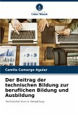 Der Beitrag der technischen Bildung zur beruflichen Bildung und Ausbildung