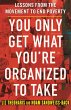You Only Get What You're Organized to... - Bild 1