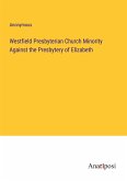 Westfield Presbyterian Church Minority Against the Presbytery of Elizabeth