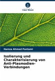 Isolierung und Charakterisierung von Anti-Plasmodien-Verbindungen