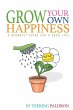 Grow Your Own Happiness - Bild 1