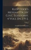 Klopstock's Messiah [Tr.] by G.H.C. Egestorff. 4 Vols. [In 2 Pt.].; Volume 3