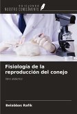 Fisiología de la reproducción del conejo