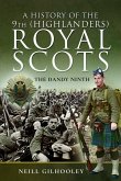 A History of the 9th (Highlanders) Royal Scots A History of the 9th (Highlanders) Royal Scots