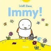 Well Done, Immy! Well Done, Immy!