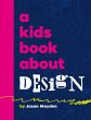A Kids Book about Design - Bild 1
