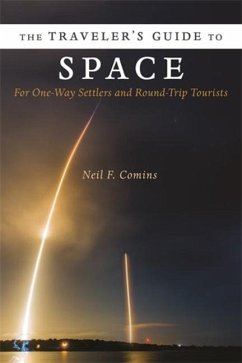 The Traveler's Guide to Space - Comins, Neil