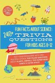 Fun Facts about Science - 240+ Trivia Questions for Kids 8-12