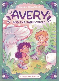 Avery and The Fairy Circle 1 - Kingsbury, Rowan