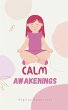 Calm Awakenings - Bild 1