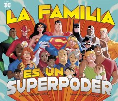 La Familia Es Un Superpoder - Dahl, Michael