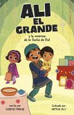 Ali El Grande Y La Sorpresa de la Fiesta de Eid Ali El Grande Y La Sorpresa de la Fiesta de Eid