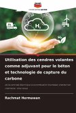 Utilisation des cendres volantes comme adjuvant pour le béton et technologie de capture du carbone