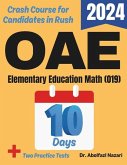 OAE Elementary Education Math (019) Test Prep in 10 Days