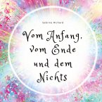 Vom Anfang, vom Ende und dem Nichts
