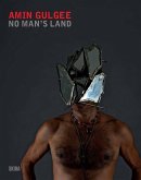 Amin Gulgee: No Man's Land Amin Gulgee: No Man's Land