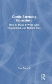 Gentle Parenting Reimagined