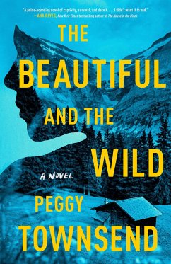 The Beautiful and the Wild - Townsend, Peggy