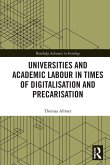 Universities and Academic Labour in Times of Digitalisation and Precarisation