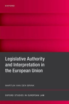 Legislative Authority and Interpretation in the European Union - Brink, Martijn van den